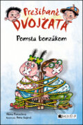 Kniha: Prešibané dvojčatá: Pomsta bonzákom (Alena Penzešová a Anna Gajová). Fragment, 2014 Kniha: Prešibané dvojčatá: Pomsta bonzákom (Alena Penzešová a Anna Gajová). Fragment, 2014