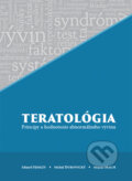 Kniha: Teratológia (Eduard Ujházy, Michal Dubovický a Mojmír Mach). SETOX, 2014 Kniha: Teratológia (Eduard Ujházy, Michal Dubovický a Mojmír Mach). SETOX, 2014