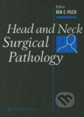 Kniha: Head and Neck Surgical Pathology (Ben Pilch). Lippincott Williams & Wilkins, 2000 Kniha: Head and Neck Surgical Pathology (Ben Pilch). Lippincott Williams & Wilkins, 2000