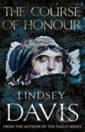 Kniha: The Course of Honour (Lindsey Davis). Random House, 2013 Kniha: The Course of Honour (Lindsey Davis). Random House, 2013