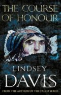 The Course of Honour - Lindsey Davis, Random House, 2013