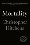 Kniha: Mortality (Christopher Hitchens). Hachette Livre International, 2014 Kniha: Mortality (Christopher Hitchens). Hachette Livre International, 2014