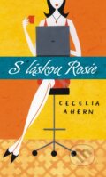 E-kniha: S láskou Rosie (Cecelia Ahern), 2014 E-kniha: S láskou Rosie (Cecelia Ahern), 2014