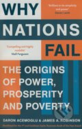 Kniha: Why Nations Fail (Daron Acemoglu a James A. Robinson). Profile Books, 2013 Kniha: Why Nations Fail (Daron Acemoglu a James A. Robinson). Profile Books, 2013