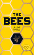 Kniha: The Bees (Laline Paull). HarperCollins, 2014 Kniha: The Bees (Laline Paull). HarperCollins, 2014