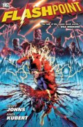 Kniha: Flashpoint (Geoff Johns). DC Comics, 2017 Kniha: Flashpoint (Geoff Johns). DC Comics, 2017