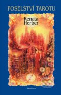 Kniha: Poselství Tarotu + vykládací karty (Dagmar Lukůvková a Renata Herber). Pragma, 2022 Kniha: Poselství Tarotu + vykládací karty (Dagmar Lukůvková a Renata Herber). Pragma, 2022