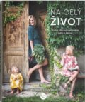 Kniha: Na celý život (Michaela Luňáčková). Došel karamel, 2022 Kniha: Na celý život (Michaela Luňáčková). Došel karamel, 2022