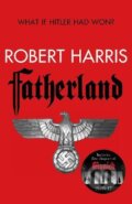 Kniha: Fatherland (Robert Harris). Arrow Books, 2017 Kniha: Fatherland (Robert Harris). Arrow Books, 2017