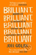 Brilliant, Brilliant, Brilliant Brilliant Brilliant - Joel Golby, 2020