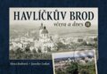 Kniha: Havlíčkův Brod včera a dnes II. (Jaroslav Loskot a Alena Jindrová). Tváře, 2022 Kniha: Havlíčkův Brod včera a dnes II. (Jaroslav Loskot a Alena Jindrová). Tváře, 2022