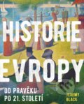 Kniha: Historie Evropy (Jeremy Black). Universum, 2022 Kniha: Historie Evropy (Jeremy Black). Universum, 2022