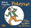 Audiokniha: Pokrývač (Miloň Čepelka). AudioStory, 2022 Audiokniha: Pokrývač (Miloň Čepelka). AudioStory, 2022