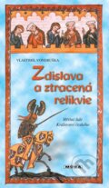 Kniha: Zdislava a ztracená relikvie (Vlastimil Vondruška). Moba, 2022 Kniha: Zdislava a ztracená relikvie (Vlastimil Vondruška). Moba, 2022