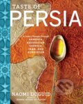 Kniha: Taste of Persia (Naomi Duguid). Artisan Division of Workman, 2016 Kniha: Taste of Persia (Naomi Duguid). Artisan Division of Workman, 2016