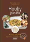 Kniha: Houby jako lék (Renata Lien Čepelková). Bondy, 2022 Kniha: Houby jako lék (Renata Lien Čepelková). Bondy, 2022