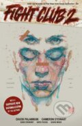 Kniha: Fight Club 2 (Cameron Stewart, Chuck Palahniuk a David Mack). Dark Horse, 2018 Kniha: Fight Club 2 (Cameron Stewart, Chuck Palahniuk a David Mack). Dark Horse, 2018