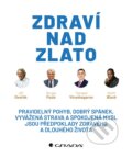 Kniha: Zdraví nad zlato (Jiří Dvořák a kolektiv). Grada, 2022 Kniha: Zdraví nad zlato (Jiří Dvořák a kolektiv). Grada, 2022