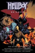 Kniha: Hellboy Universe: The Secret Histories (Mike Mignola). Dark Horse, 2021 Kniha: Hellboy Universe: The Secret Histories (Mike Mignola). Dark Horse, 2021