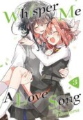 Kniha: Whisper Me a Love Song 3 (Eku Takeshima). Kodansha International, 2021 Kniha: Whisper Me a Love Song 3 (Eku Takeshima). Kodansha International, 2021