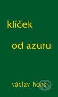 Kniha: Klíček od azuru (Václav Hons). Radix, 2022 Kniha: Klíček od azuru (Václav Hons). Radix, 2022