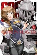 Kniha: Goblin Slayer 4 (Kousuke Kurose, Kumo Kagyu a Noboru Kannatuki). Little, Brown, 2018 Kniha: Goblin Slayer 4 (Kousuke Kurose, Kumo Kagyu a Noboru Kannatuki). Little, Brown, 2018