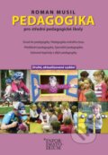 Kniha: Pedagogika pro střední pedagogické školy (Roman Musil). Informatorium, 2022 Kniha: Pedagogika pro střední pedagogické školy (Roman Musil). Informatorium, 2022
