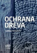 Kniha: Ochrana dreva (Ladislav Reinprecht). Technická univerzita vo Zvolene, 2008 Kniha: Ochrana dreva (Ladislav Reinprecht). Technická univerzita vo Zvolene, 2008
