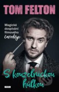 E-kniha: S kouzelnickou hůlkou (Tom Felton), 2022 E-kniha: S kouzelnickou hůlkou (Tom Felton), 2022
