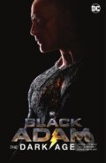 Kniha: Black Adam: The Dark Age (Doug Mahnke a Peter J. Tomasi). DC Comics, 2022 Kniha: Black Adam: The Dark Age (Doug Mahnke a Peter J. Tomasi). DC Comics, 2022