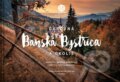 Kniha: Čarovná Banská Bystrica a okolie (CBS). CBS, 2022 Kniha: Čarovná Banská Bystrica a okolie (CBS). CBS, 2022
