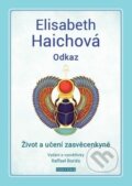 Kniha: Odkaz (Elisabeth Haichová). Fontána, 2022 Kniha: Odkaz (Elisabeth Haichová). Fontána, 2022
