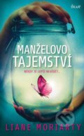 Kniha: Manželovo tajemství (Liane Moriarty). Ikar CZ, 2023 Kniha: Manželovo tajemství (Liane Moriarty). Ikar CZ, 2023