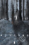 Kniha: Wytches Volume 1 (Scott Snyder). Image Comics, 2015 Kniha: Wytches Volume 1 (Scott Snyder). Image Comics, 2015