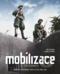 Mobilizace ve fotografii - Jaroslav Beneš, Jiří Suchánek, Extra Publishing, 2022