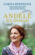 Kniha: Andělé na dosah (Lorna Byrne). Pragma, 2022 Kniha: Andělé na dosah (Lorna Byrne). Pragma, 2022