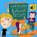 Audiokniha: Bláznivá škola (Lukáš Pavlásek). Témbr, 2022 Audiokniha: Bláznivá škola (Lukáš Pavlásek). Témbr, 2022