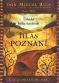 Kniha: Hlas poznání (Don Miguel Ruiz). Pragma, 2022 Kniha: Hlas poznání (Don Miguel Ruiz). Pragma, 2022