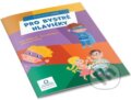 Kniha: Pro bystré hlavičky (V lavici). V lavici, 2022 Kniha: Pro bystré hlavičky (V lavici). V lavici, 2022
