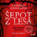 Audiokniha: Šepot z lesa (Kateřina Surmanová), 2022 Audiokniha: Šepot z lesa (Kateřina Surmanová), 2022