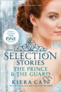 Kniha: The Prince and the Guard (Kiera Cass). HarperCollins, 2014 Kniha: The Prince and the Guard (Kiera Cass). HarperCollins, 2014