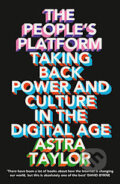 Kniha: The People's Platform (Astra Taylor). Warner Bros. Pictures, 2014 Kniha: The People's Platform (Astra Taylor). Warner Bros. Pictures, 2014