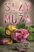 Kniha: Slzy muža (Darina Hamarová). Motýľ, 2014 Kniha: Slzy muža (Darina Hamarová). Motýľ, 2014