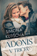 Kniha: Adonis v tričku (Simona Kutišová). Motýľ, 2014 Kniha: Adonis v tričku (Simona Kutišová). Motýľ, 2014