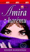 Kniha: Amira z harému (Soheir Khashoggi). Alpress, 2014 Kniha: Amira z harému (Soheir Khashoggi). Alpress, 2014