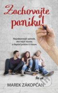 Kniha: Zachovajte paniku! (Marek Zákopčan), 2014 Kniha: Zachovajte paniku! (Marek Zákopčan), 2014