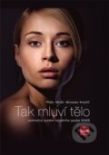 Kniha: Tak mluví tělo (Miroslav Krejčíř). Grifart, 2014 Kniha: Tak mluví tělo (Miroslav Krejčíř). Grifart, 2014