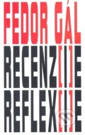 Kniha: Recenz(i)e – reflex(i)e (Fedor Gál). Petrus, 2007 Kniha: Recenz(i)e – reflex(i)e (Fedor Gál). Petrus, 2007
