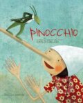 Kniha: Pinocchio (Carlo Collodi, Giada Francia a Manuela Adreani). Naše vojsko CZ, 2014 Kniha: Pinocchio (Carlo Collodi, Giada Francia a Manuela Adreani). Naše vojsko CZ, 2014
