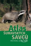 Atlas šumavských savců - Miloš Anděra, Jaroslav Červený, Karmášek, 2014